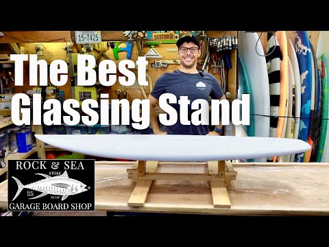 Surfboard Glassing Stands - Everything You Need to Know