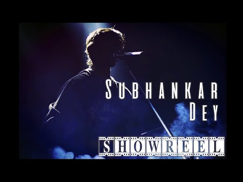 Subhankar Dey Showreel