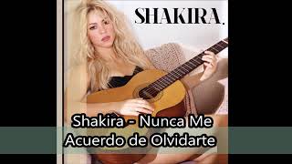 194. Shakira - Nunca Me Acuerdo de Olvidarte (Audio)