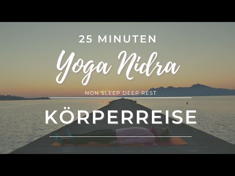 Yoga Nidra Körperreise | NSDR Tiefenentspannung (25 Min)