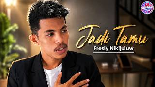 Download lagu FRESLY NIKIJULUW - JADI TAMU ( Lirik Video) mp3
