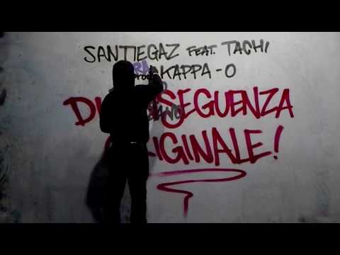 Santiegaz feat. Tachi - Di Conseguenza Originale (prod. Kappa-O)