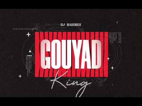 DJ MAXIMIX - KING GOUYAD MIX 2020