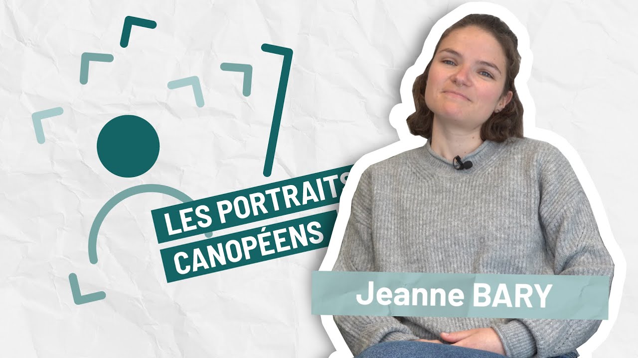 Portrait Canopéen : Jeanne BARY