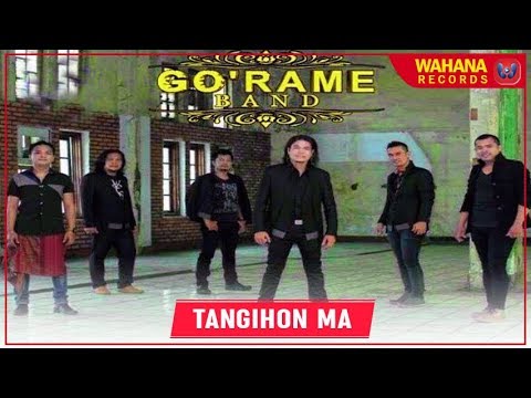 GO'RAME BAND - TANGIHON MA | Lagu Batak Terpopuler