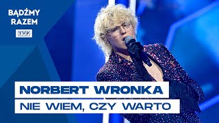Wideo1: Norbert Wronka - Nie Wiem, Czy Warto || 61. KFPP Opole 2024