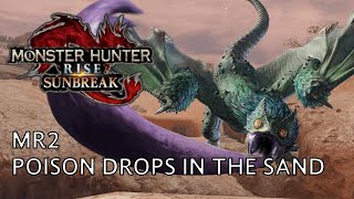 Monster Hunter Rise: Sunbreak - Poison Drops in the Sand