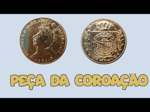 A moeda mais valorizada do Brasil - Peça da coroação - História das moedas