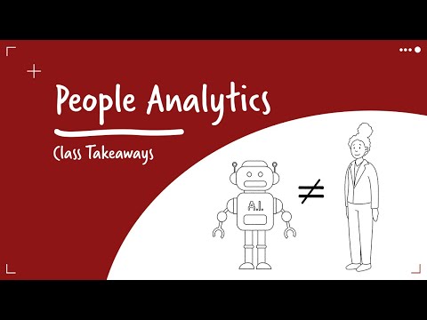 Class Takeaways— People Analytics