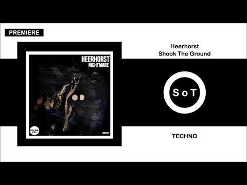 Heerhorst - Shook The Ground [PREMIERE] [Techno] [Dolma Records]