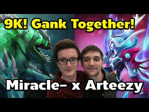 9K! Let's gank Together Tide Hunter x Vengeful Miracle- x Arteezy