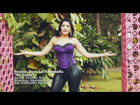 De Veras - Rossina Silva La Pa'rribeña ( Video Oficial )