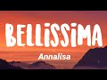 Annalisa - Bellissima (Testo/Lyrics 🇮🇹)