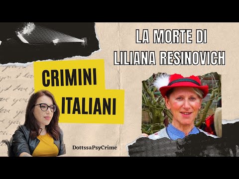 LA CONTROVERSA MORTE DI LILIANA RESINOVICH - CRIMINI ITALIANI