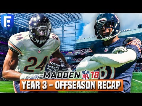 Madden 18 Bears Franchise Year 3 - Offseason Recap w/ One Last Trade | Ep.59