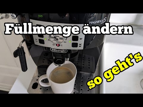 Delonghi Magnifica s Füllmenge einstellen für Kaffee und Espresso Tassengröße & Ausgabemenge