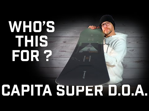 Who's This For? Capita Super D.O.A. Snowboard