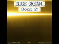 Nice Cream - song 2 