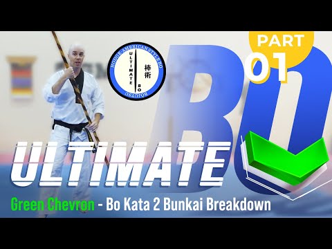 Ultimate Bo - Green Chevron - Bo Kata 2 Bunkai Breakdown (Part 1)