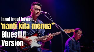Download lagu Lagu Blues Indonesia — “Nanti Kita Menua”| tembang kenangan | paling syahdu mp3