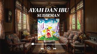 Download lagu Dato' Sudirman - Ayah Dan Ibu mp3