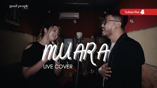 Muara - Adera Cover By Good People Music