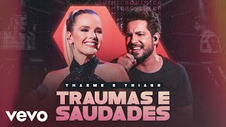 Ouvir Thaeme & Thiago – Traumas E Saudades