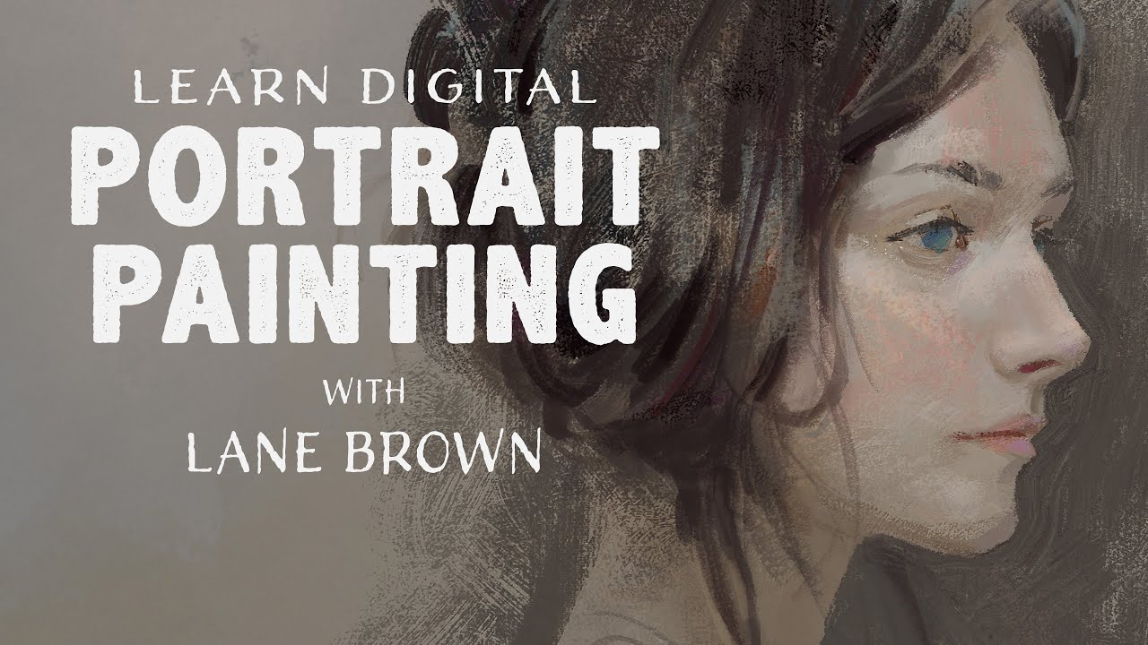 Digital Portrait Painting with Lane Brown