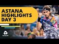 Tsitsipas Takes On Nardi; Djokovic, Rublev & More Feature | Astana 2022 Highlights Day 3