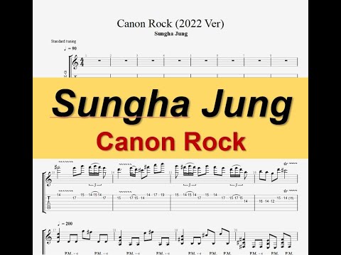 【TAB】Sungha Jung - Canon Rock (2022 Ver.) / guitar tab
