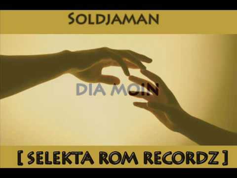 Soldjaman - Dia moin - [ Selekta Rom Recordz ] ( Audio ) 2016