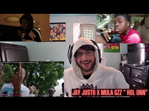 JAY JUSTO X MULA GZZ - HOL ONN (Reaction) SONGS HARD