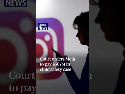 Court orders Meta to pay $567M in child safety case