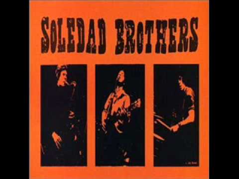 soledad brothers - lay down this world