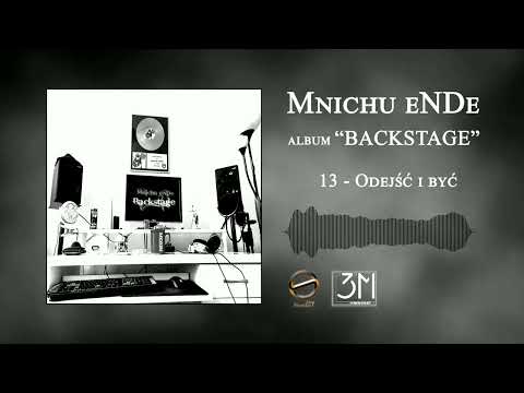 13. Mnichu eNDe - Odejść ibyć