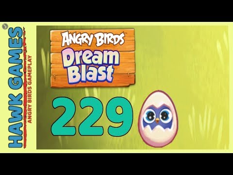 Angry Birds Dream Blast Level 229 - Walkthrough, No Boosters