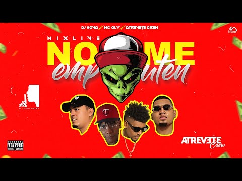 NO ME EMP🤬TEN MIXTAPE 2023 - DJ NOVA & MC OLY FT ATREVETE CREW - #PLENAS NUEVAS MIX #2023 #mix2023