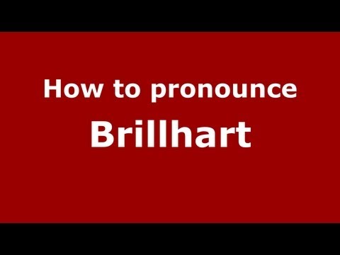 How to Pronounce Brillhart - PronounceNames.com