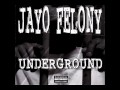 Jayo Felony - Flow 4 Ya