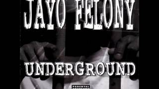 Jayo Felony - Flow 4 Ya