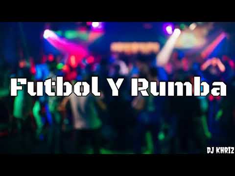 DJ Khriz - Futbol Y Rumba (Anuel AA Ft Enrique Iglesias)