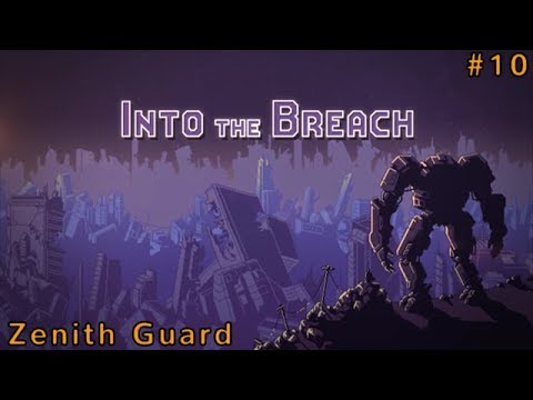 Let's Play: Into the Breach - Zenith Guard, Dropping In