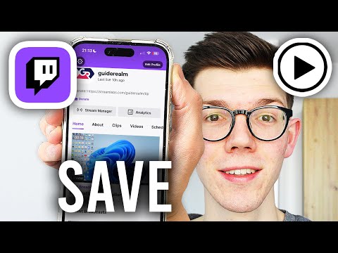 How To Save Twitch Streams On Phone - Step By Step