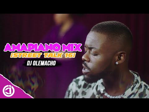 Dj Olemacho - Amapiano Mix 2022 Ft You Want to Bambam | Monalisa |Focalist |Major League Djz E.T.C