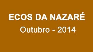 preview picture of video 'ECOS DA NAZARÉ Outubro (2014)'