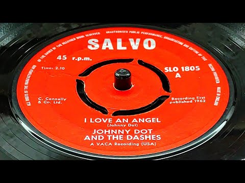Johnny Dot and The Dashes - I Love an Angel (1962) HD