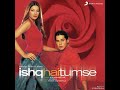Chaahat Ki Khushboo Ko DJ Classic Jhankar Movie ISHQ HAI TUMSE 2004 Singers SHAAN ALKA YAGNIK