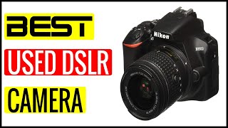 ✅  Best Used Dslr Camera For Beginners In 2023 🏆 Top 5 In The Market