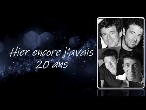 Patrick Bruel /hier encore j'avais 20 ans. Petite vidéo montage réalisée en famille.