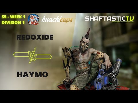 AQL S5 - WEEK 1 - DIV 1 - redoxide v/s haymo | Quake Champions
